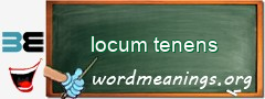 WordMeaning blackboard for locum tenens